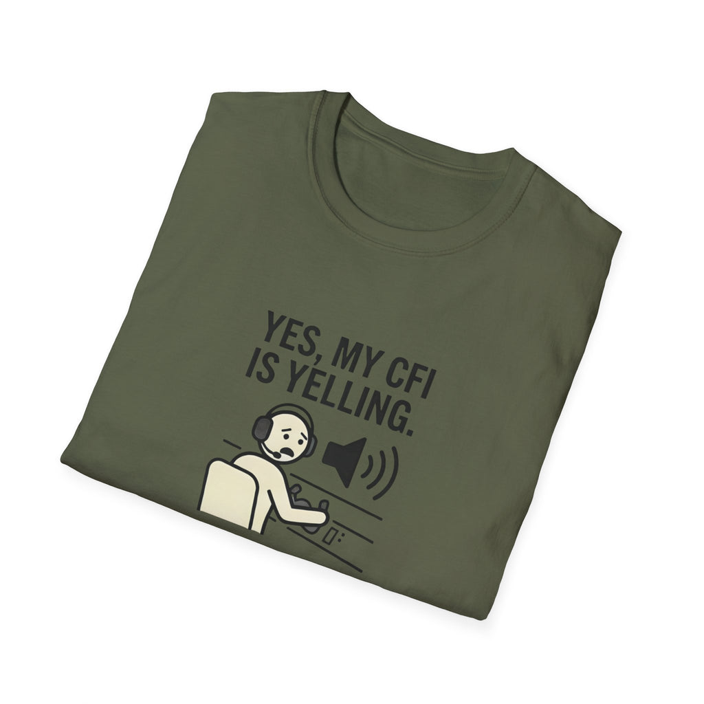 CFI Instructor T‑Shirt — "Yes, My CFI Is Yelling" Pilot Shirt