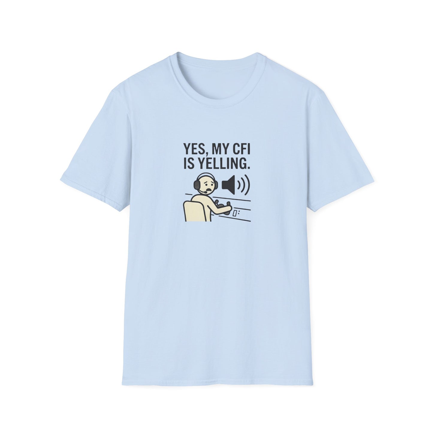 CFI Instructor T‑Shirt — "Yes, My CFI Is Yelling" Pilot Shirt