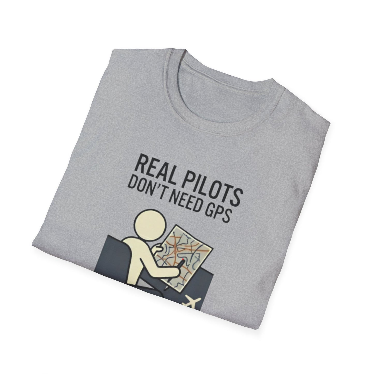 Pilot T-Shirt — “Real Pilots Don’t Need GPS (Except When They Do)” Aviation Tee