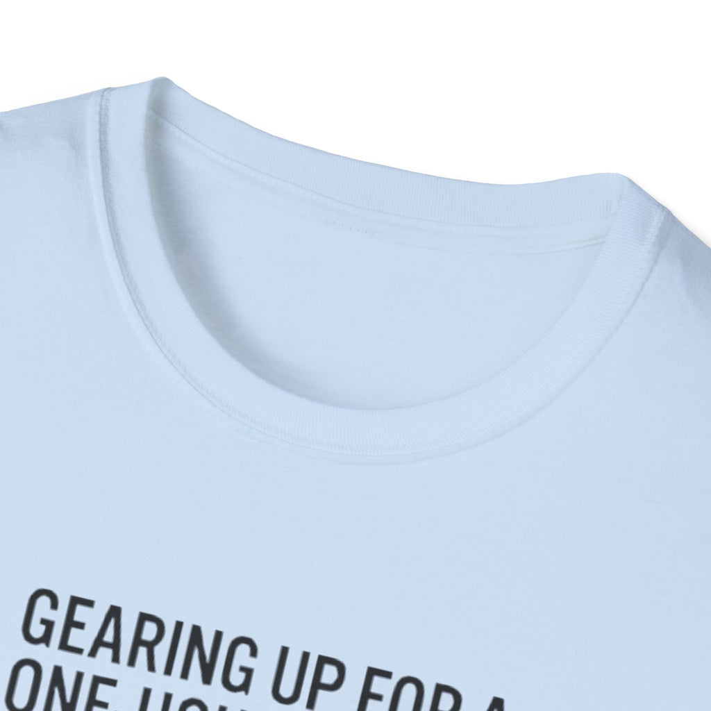 Packing Humor T-Shirt — "Gearing Up for a One-Hour Flight, Packing for a Three-Week Vacation"