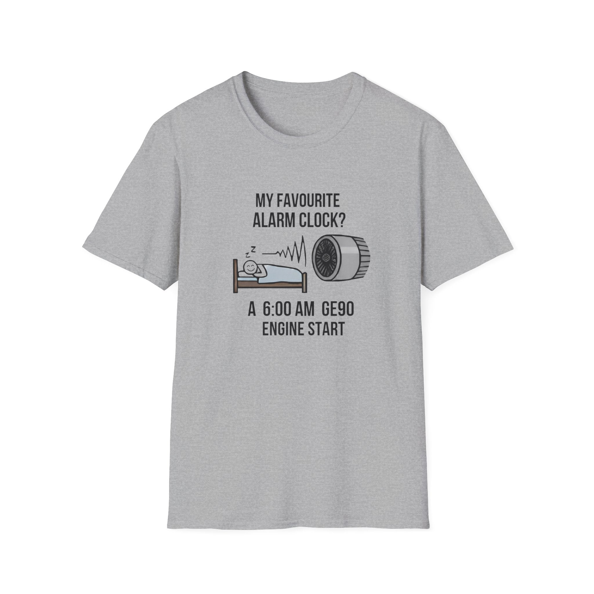 Aviation Pilot T-Shirt — "My Favourite Alarm Clock? A 6:00 AM GE90 Engine Start"