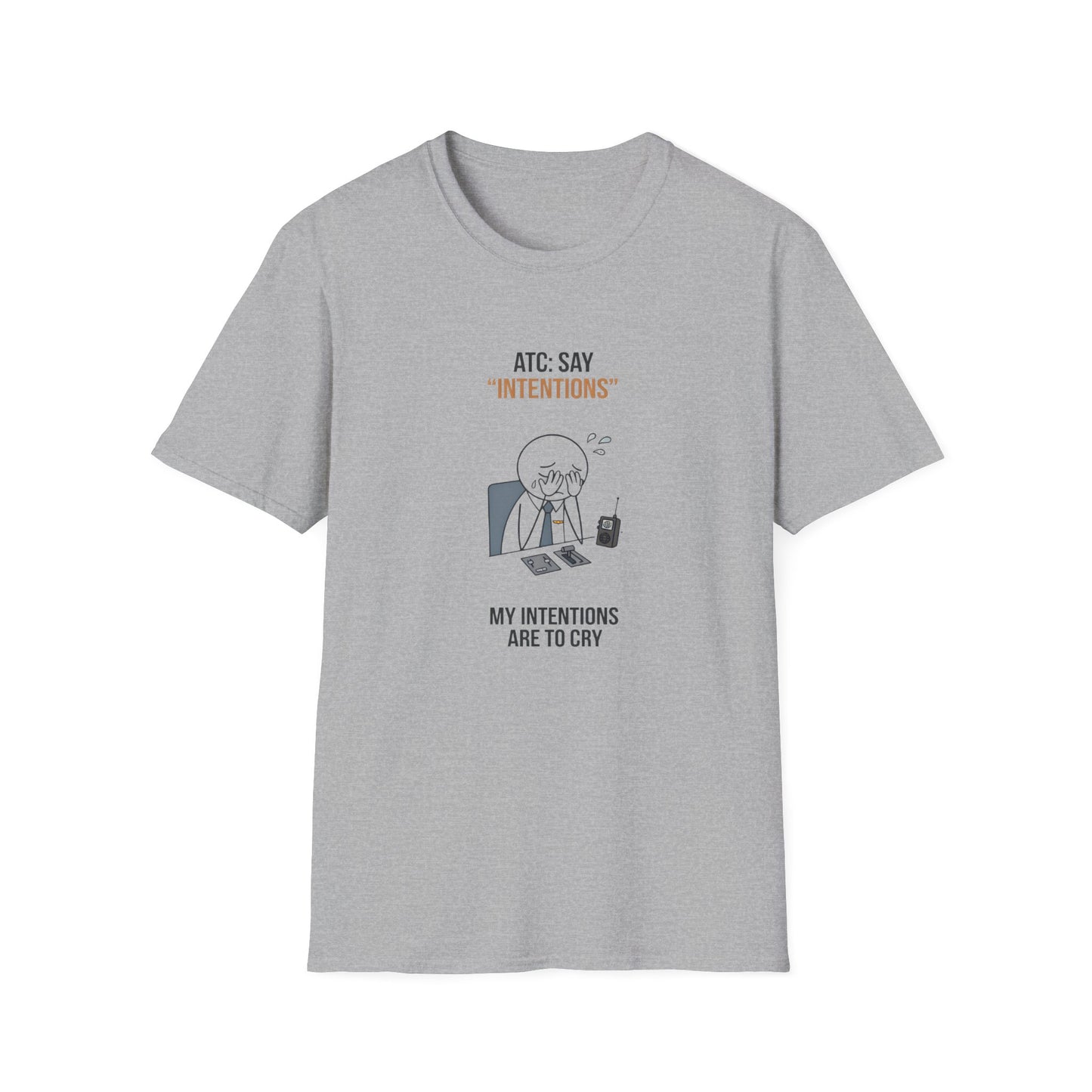 T‑Shirt — “ATC: Say 'Intentions'” Funny Air Traffic Controller Pilot Tee