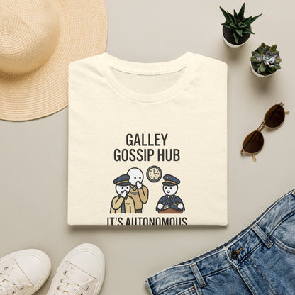 T-Shirt — "Galley Gossip Hub: It's Autonomous Now" Crew Neck Tee