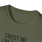 Pilot Humor T-Shirt — "Trust Me I'm a Pilot I Have No Idea Where We Are"