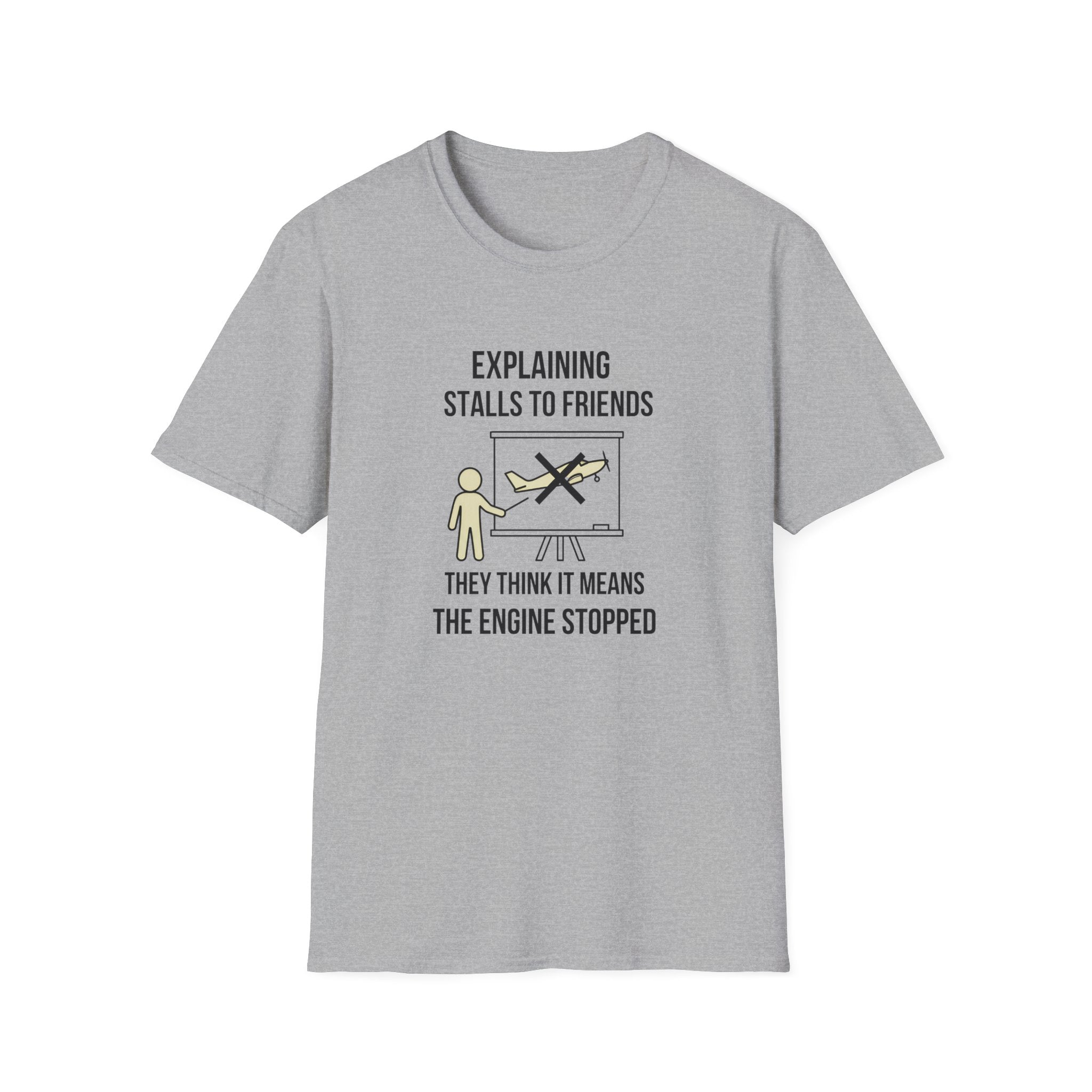 Aviation T-Shirt — "Explaining Stalls to Friends: They Think It Means the Engine Stopped"