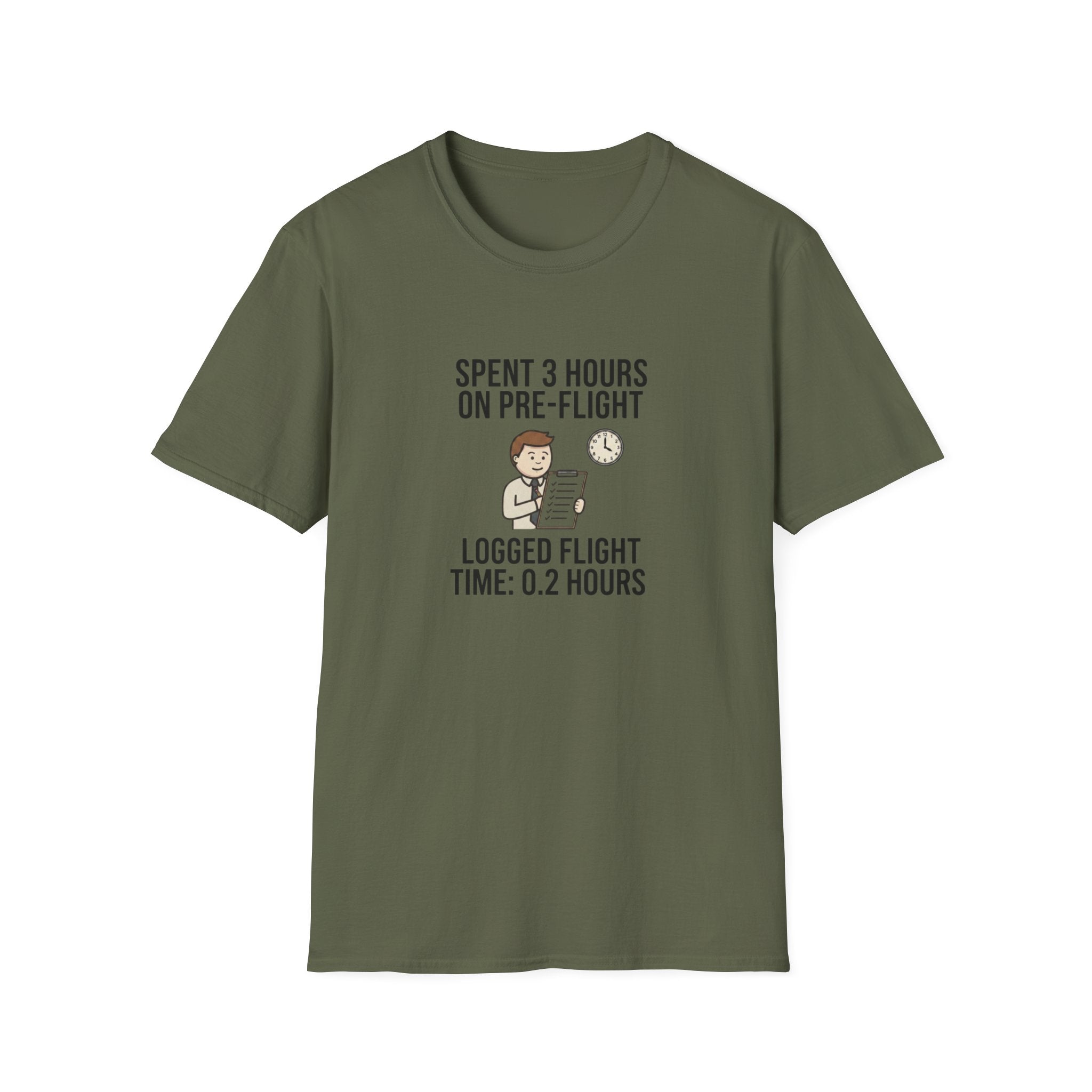 Pilot Humor T-Shirt — "Spent 3 Hours on Pre-Flight, Logged Flight Time: 0.2 Hours"