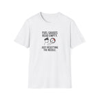 T-Shirt — Fuel Gauges Read Empty Funny Automotive Shirt