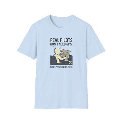 Pilot T-Shirt — “Real Pilots Don’t Need GPS (Except When They Do)” Aviation Tee