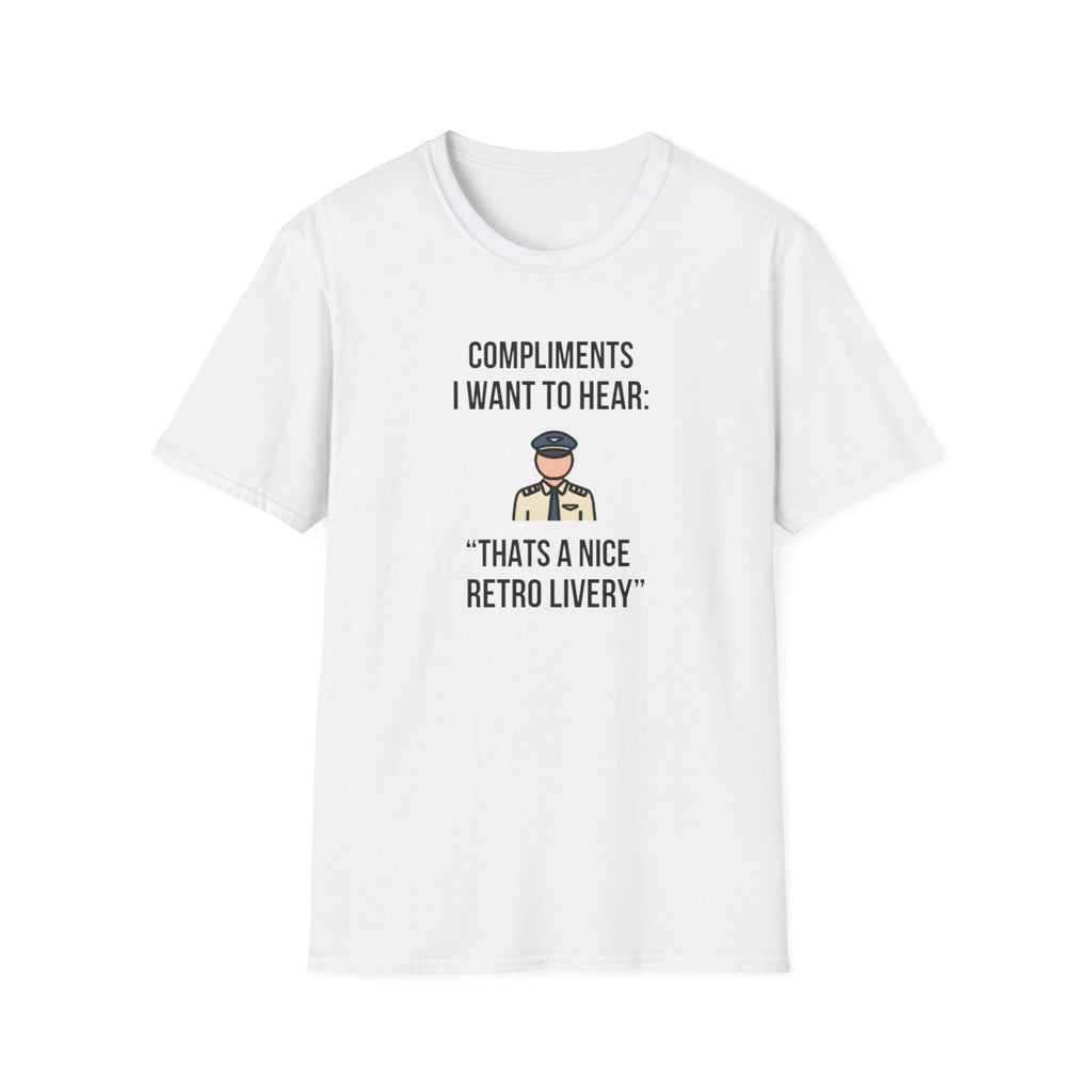 T-Shirt — “Compliments I Want to Hear: That’s a Nice Retro Livery” Vintage Pilot Graphic Tee
