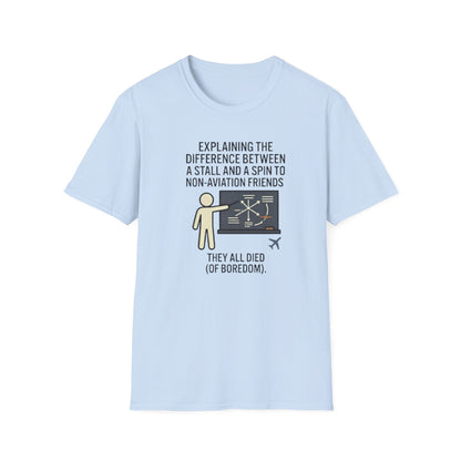 Aviation Humor T-Shirt — "Explaining the difference between a stall and a spin to non-aviation friends"