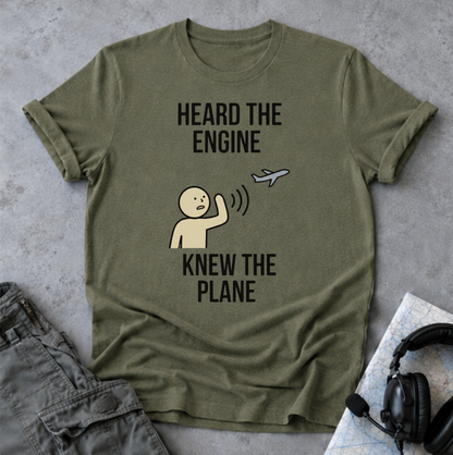 Heard The Engine Knew The Plane T-Shirt — Funny Aviation Pilot Travel Tee