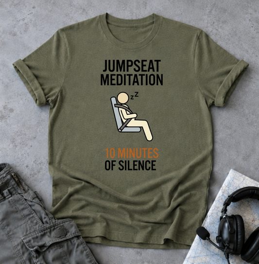 T-Shirt — "Jumpseat Meditation: 10 Minutes of Silence" Pilot Travel Tee